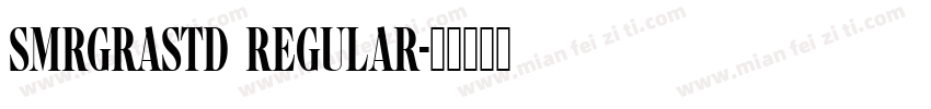 SMRGraStd Regular字体转换